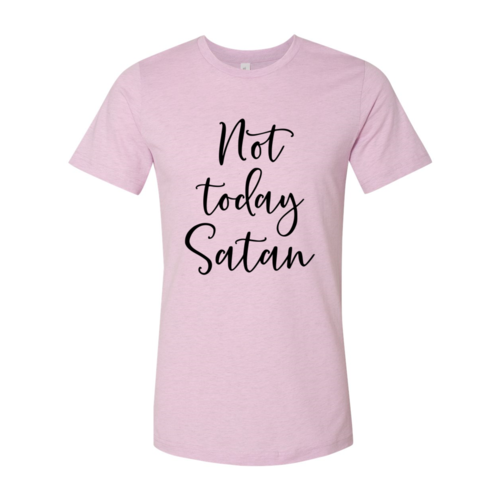 Not Today Satan Shirt